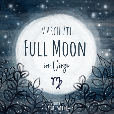 Full Moon in Virgo - March 7th