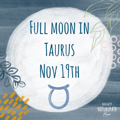 Full Moon in Taurus - November 19th