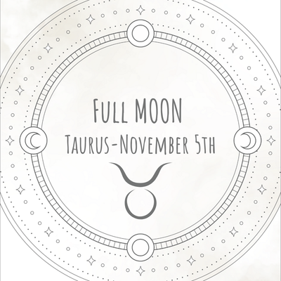 Full Moon in Taurus - November 5th 2025