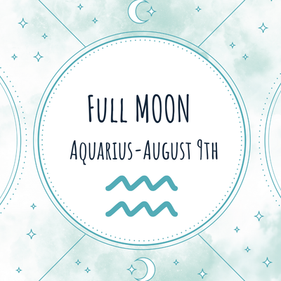 Full Moon in Aquarius - August 9, 2025