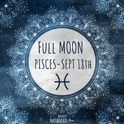 Full Moon in Pisces - September 18th