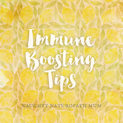 My Top Ten Immune Boosting Tips!