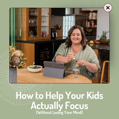 How to Help Your Kids Actually Focus (Without Losing Your Mind)