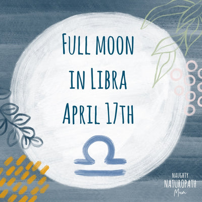 Full Moon in Libra - April 17th