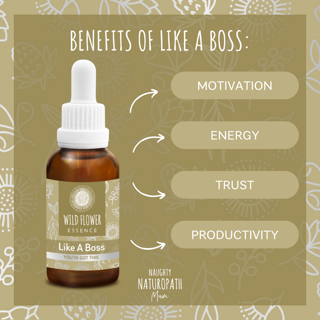 Naughty Naturopath Mum - Like A Boss Wild Flower Essence